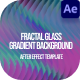 Fractal Glass Gradient Background After Effect - VideoHive Item for Sale