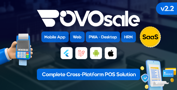 OvoSale - Complete Cross-Platform POS Solution | Android & iOS Mobile Apps, Web, PWA-Desktop | SaaS