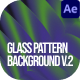 Glass Pattern Background After Effect - VideoHive Item for Sale