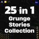 Grunge Instagram Stories Collection 25in1 - VideoHive Item for Sale