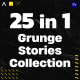 Grunge Instagram Stories Collection 25in1 Mogrt - VideoHive Item for Sale