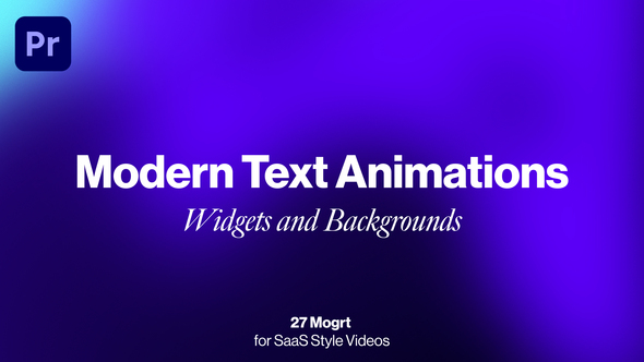 Modern Kinetic Typography Presets, Widgets and Backgrounds for Saas Promo