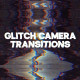 Glitch Camera Transitions - VideoHive Item for Sale
