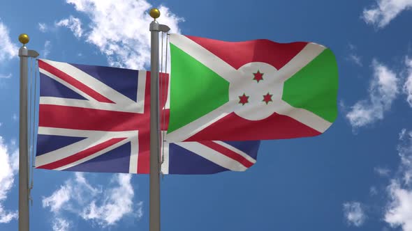 United Kingdom Flag Vs Burundi Flag On Flagpole