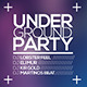 UndergroundParty Flyer | +10 Exclusive Backgrounds - GraphicRiver Item for Sale