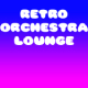 Retro Orchestra Lounge Loop