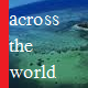 Across the World