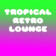 Tropical Retro Lounge Loop