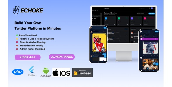 ECHOKE - Twitter Clone Chat Groups Chatting Social Network App