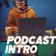 Podcast Intro - VideoHive Item for Sale