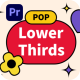 Pop Multilingual Lower Thirds Pack MOGRT - VideoHive Item for Sale