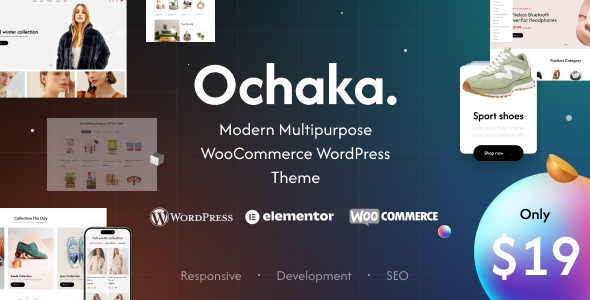 Ochaka - Modern Multipurpose WooCommerce WordPress Theme