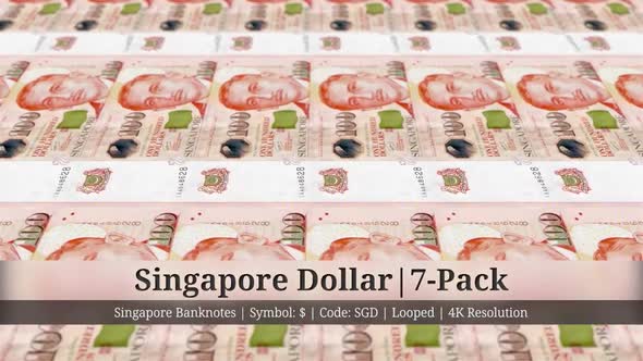 Singapore Dollar | Singapore Currency - 7 Pack | 4K Resolution | Looped