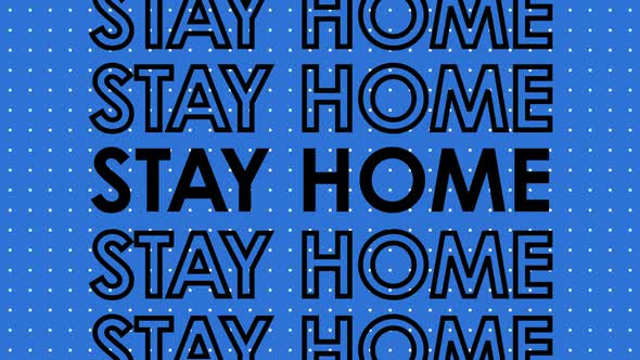 Animation of words Pandemic, Stay Home, Stay Safe written in black on a blue background.