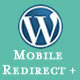 RedirectPlus - WordPress Mobile Redirect Plugin - CodeCanyon Item for Sale