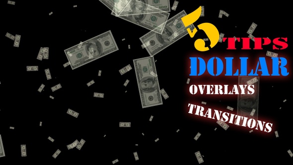 Five Tips  Dollar Overlays And Transitions With Alpha