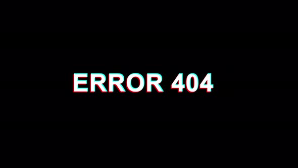 Error 404 Glitch Effect Text Digital TV Distortion 