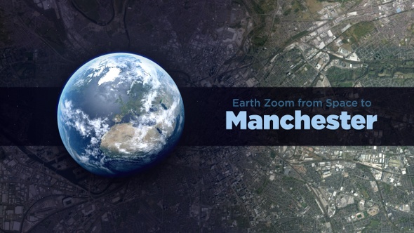 Manchester (England, UK) Earth Zoom to the City from Space