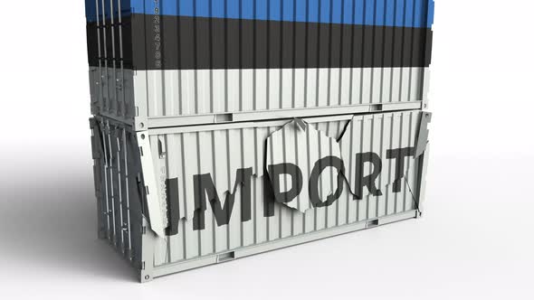 Cargo Container with Flag of Estonia Breaks Container with IMPORT Text