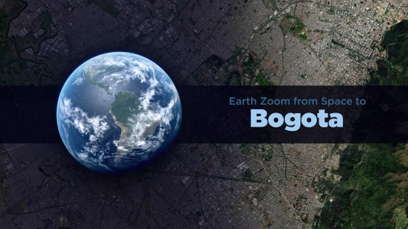 Bogota (Colombia) Earth Zoom to the City from Space