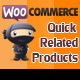 WooCommerce Quick Related Products - CodeCanyon Item for Sale