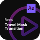 Reels - Travel Mask Transition - VideoHive Item for Sale