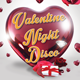 Valentine Night Disco Flyer Template - GraphicRiver Item for Sale