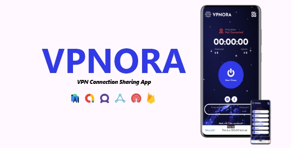 VPNORA - Secure VPN Connection Tethering App | ADMOB, ONESIGNAL, FIREBASE