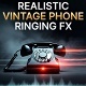 Realistic Vintage Phone Ringing FX