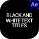 Black and White Text Titles - VideoHive Item for Sale