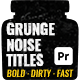 Grunge Noise Title Animations for Premiere Pro with Distressed Typography - VideoHive Item for Sale