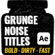 Grunge Noise Title Animations for After Effects with Distressed Typography - VideoHive Item for Sale
