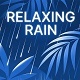 Deep Relaxing Rain on Foliage for Sleep