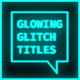 Glowing Glitch Speech Bubbles - VideoHive Item for Sale