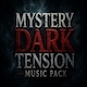 Mystery Dark Tension Music Pack