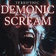 Terrifying Demonic Horror Scream