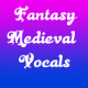 Fantasy Medieval Vocals Loop