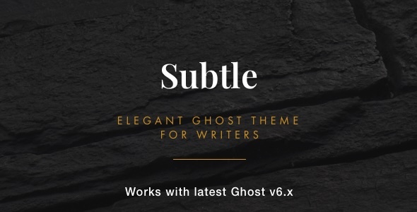 Subtle - Clean and Elegant Ghost Theme