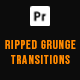 Ripped Grunge Transitions / Premiere Pro Presets Package - VideoHive Item for Sale