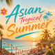 Asian Tropical Summer