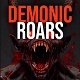 Demonic Monster Creature Roar Pack