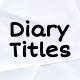Diary Titles | DR - VideoHive Item for Sale