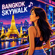 Bangkok Skywalk
