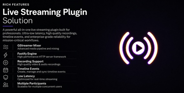 Live Streaming Plugin – Advanced Multi-Participant Low-Latency Streaming Solution