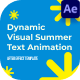 Dynamic Visual Summer Text Animation After Effect - VideoHive Item for Sale