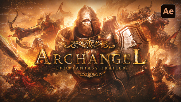 Archangel - Epic Fantasy Trailer And Cinematic Adventure Opener For After Effects