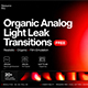 Organic Analog Light Leak Transitions For FCPX - VideoHive Item for Sale
