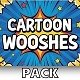 Cartoon Wooshes Sound Pack