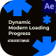 Dynamic Modern Loading Progress After Effect - VideoHive Item for Sale