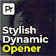 Stylish Dynamic Opener - VideoHive Item for Sale
